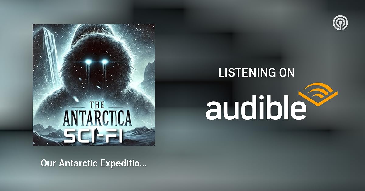 Our Antarctic Expedition Uncovered A Horrifying Secret Under The Ice Our Antarctic Expedition Uncovered A Horrifying Secret Under The Ice